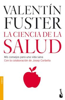 La ciencia de la salud : mis consejos para una vida sana (Divulgación. Ciencia)