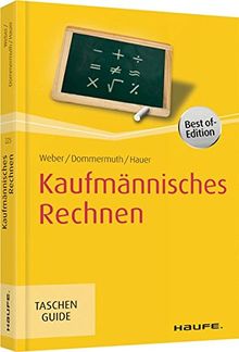 Kaufmännisches Rechnen (Haufe TaschenGuide)