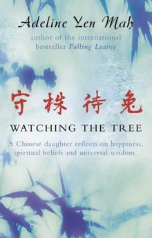 Watching the Tree to Catch a Hare: A Chinese daughter reflects on happiness, spiritual belief and universal wisdom