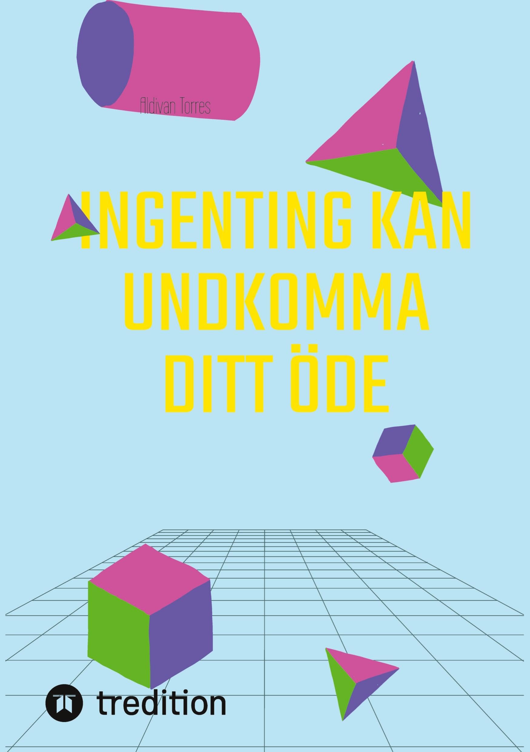 Ingenting Kan Undkomma Ditt Öde