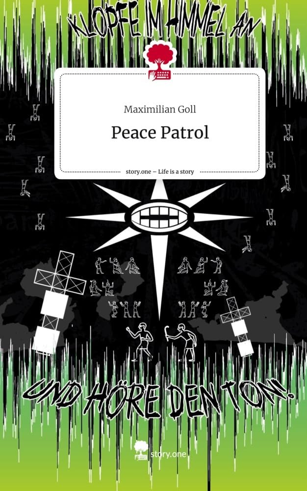 Peace Patrol. Life is a Story - story.one: DE