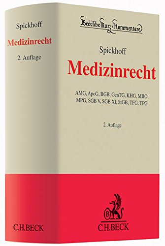 Medizinrecht (Beck'sche Kurz-Kommentare) von Andreas Spickhoff