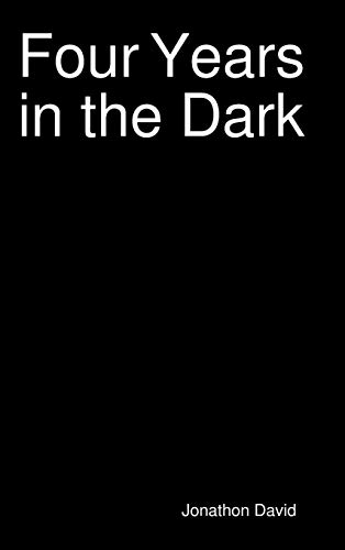 Four Years in the Dark