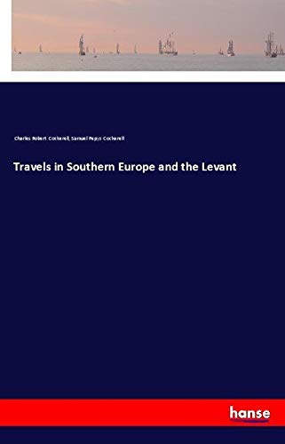 Travels in Southern Europe and the Levant