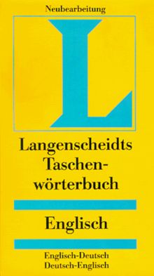 Englisch - Deutsch / Deutsch - Englisch. Taschenwörterbuch. Langenscheidt. Rund 120 000 Stichwörter und Wendungen