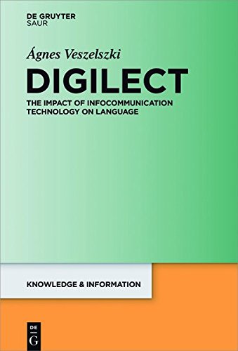 Digilect: The Impact of Infocommunication Technology on Language (Knowledge and Information)