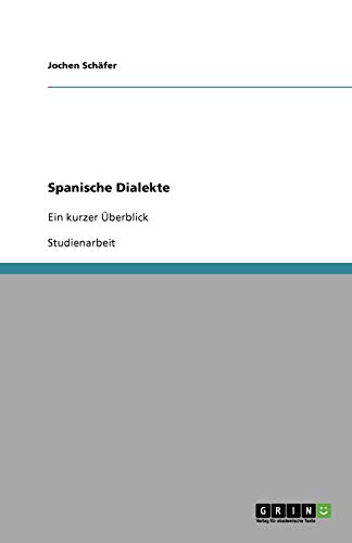 Spanische Dialekte: Ein kurzer Überblick