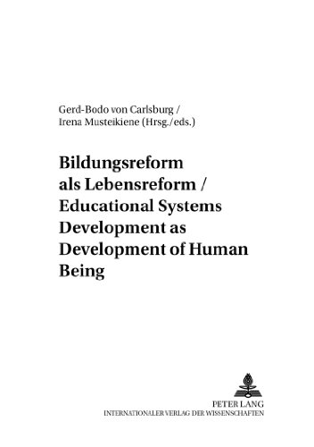 Bildungsreform als Lebensreform- Educational Systems Development as Development of Human Being (Baltische Studien zur Erziehungs- und Sozialwissenschaft)