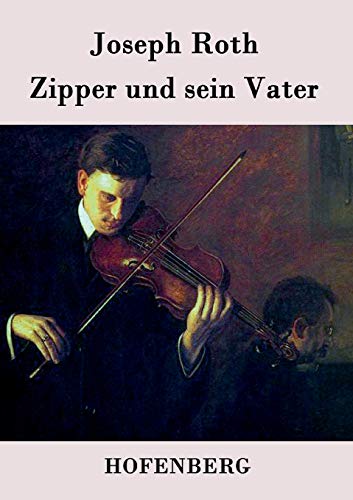 Zipper und sein Vater: Roman