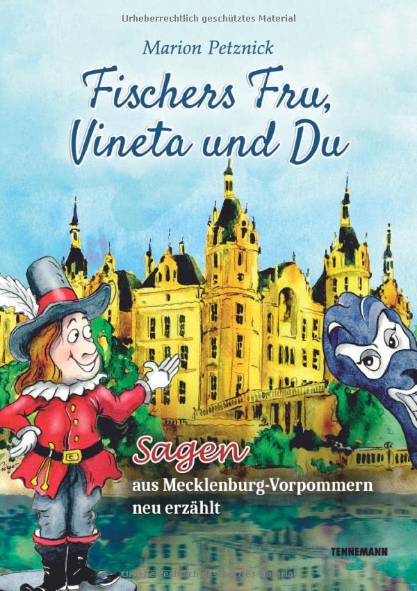 Fischers Fru, Vineta und Du: Sagen aus Mecklenburg-Vorpommern neu erzählt