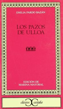Los pazos de Ulloa (CLASICOS CASTALIA. C/C., Band 151)