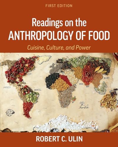 Readings on the Anthropology of Food: Cuisine, Culture, and Power