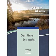 Der Herr ist nahe - Abreißkalender, 2018: Tägliche Hilfe für das Glaubensleben