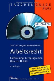 Arbeitsrecht. Falltraining, Lernprogramm, Gesetze, Urteile , m. CD-ROM