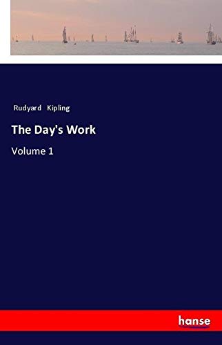The Day's Work: Volume 1