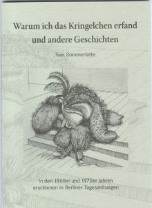 Warum ich das Kringelchen erfand und andere Geschichten