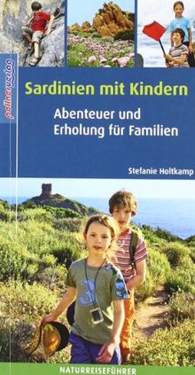 Sardinien mit Kindern: Abenteuer und Erholung für Familien