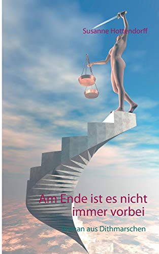 Am Ende ist es nicht immer vorbei: Roman