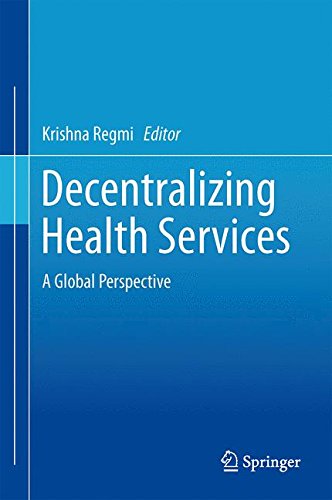 Decentralizing Health Services: A Global Perspective