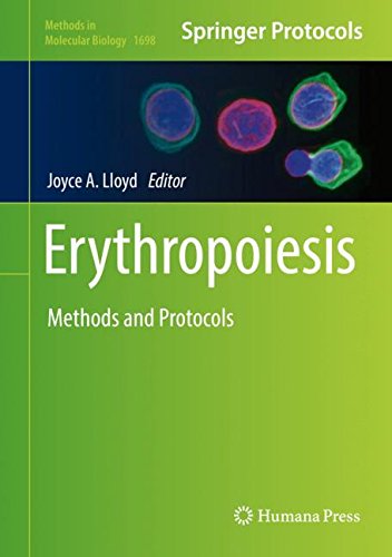 Erythropoiesis: Methods and Protocols (Methods in Molecular Biology, Band 1698)