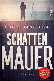 Schattenmauer: Thriller von Fux, Christiane | Buch | Zustand sehr gut
