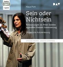 »Sein oder Nichtsein«. Erinnerungen an Peter Zadeks legendäre Hamlet-Inszenierung: Ungekürzte Autorenlesung (1 mp3-CD)
