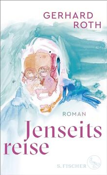 Jenseitsreise: Roman