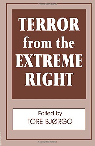 Terror from the Extreme Right (Cass Series on Political Violence ; 1)