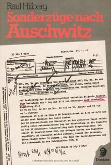 Sonderzüge nach Auschwitz: The Role of the German Railroads in the Destruction of the Jews