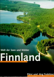Finnland. Welt der Seen und Wälder