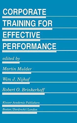 Corporate Training for Effective Performance (Evaluation in Education and Human Services, 43, Band 43)