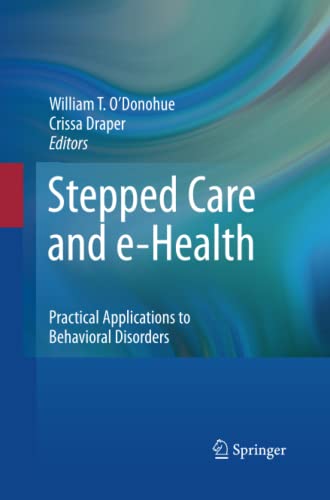 Stepped Care and e-Health: Practical Applications to Behavioral Disorders
