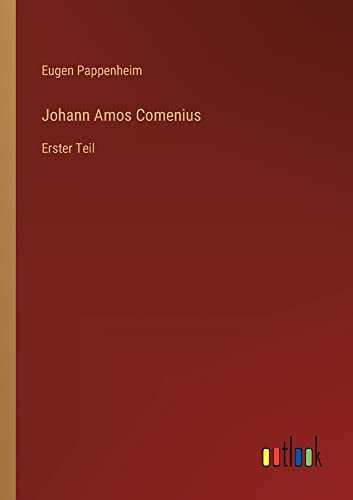 Johann Amos Comenius: Erster Teil