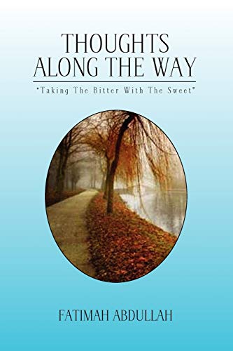 Thoughts along the Way: Taking The Bitter With The Sweet