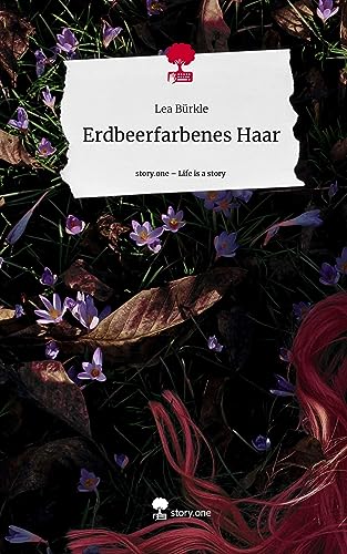 Erdbeerfarbenes Haar. Life is a Story - story.one