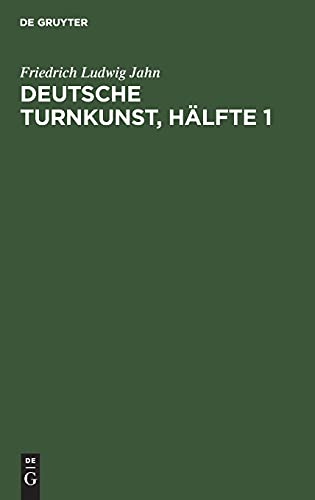 Deutsche Turnkunst, Hälfte 1: 1. Hälfte