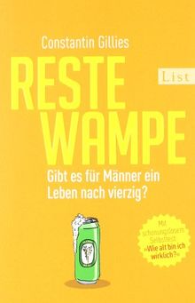 Restewampe: Gibt es für Männer ein Leben nach vierzig?