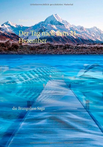 Der Tag nach dem 31. Dezember: die Brangolion Saga