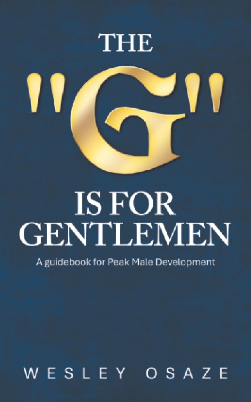 The G is for Gentlemen