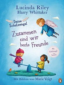 Deine Schutzengel - Zusammen sind wir beste Freunde: Vorlesebuch ab 4 Jahren (Die Deine-Schutzengel-Reihe, Band 2)