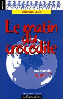 Le matin du crocodile