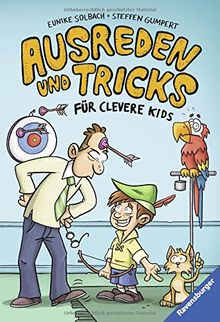 Ausreden und Tricks für clevere Kids