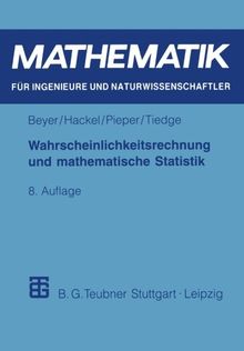 Wahrscheinlichkeitsrechnung und mathematische Statistik. (Mathematik fuer Ingenieure und Naturwissenschaftler). 8., durchges. Aufl.