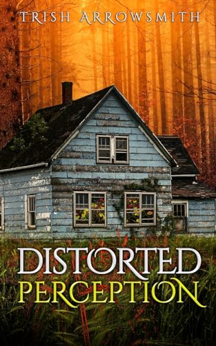 Distorted Perception (Altered Views, Band 1)