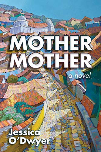 Mother Mother: A Novel