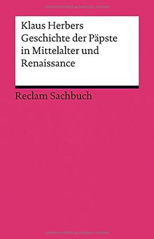 Geschichte der Päpste in Mittelalter und Renaissance