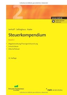 Steuerkompendium Band 2: Abgabenordnung/Finanzgerichtsordnung. Umsatzsteuer. Erbschaftsteuer