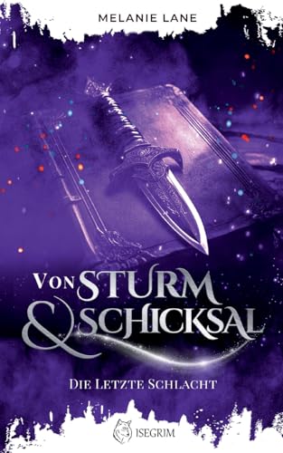 Von Sturm & Schicksal: Die letzte Schlacht (Die Geschichte der Anderswelt)