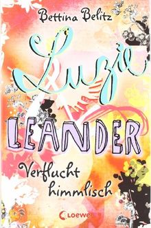 Luzie & Leander 01. Verflucht himmlisch