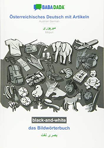 BABADADA black-and-white, Österreichisches Deutsch mit Artikeln - Mirpuri (in arabic script), das Bildwörterbuch - visual dictionary (in arabic ... Mirpuri (in arabic script), visual dictionary
